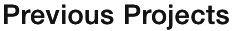 Previous Projects Link